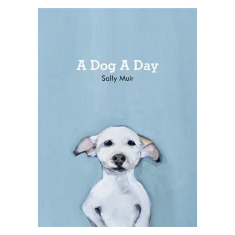 A Dog a Day by Sally Muir